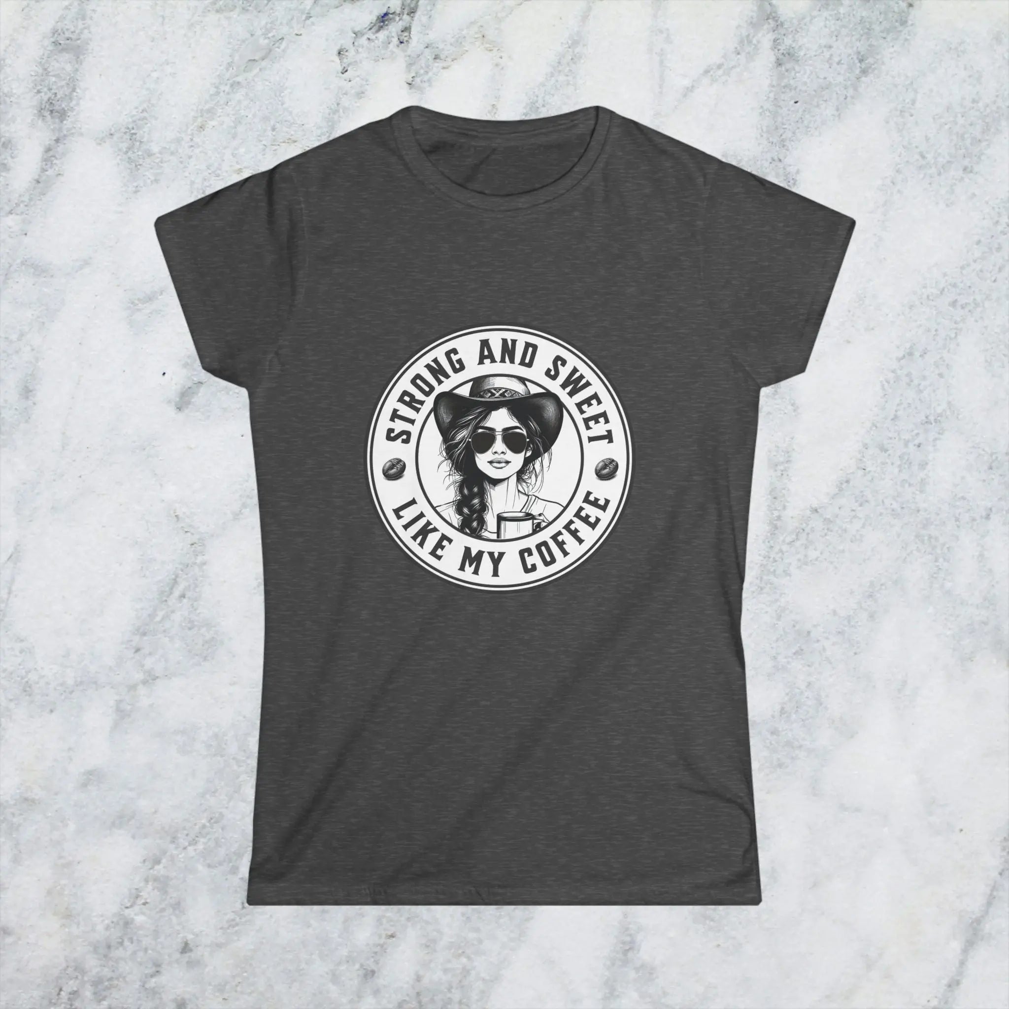 Sweet and Strong T-Shirt – Funny Coffee Lover Tee for Women, Empowering Caffeine Queen Shirt, Bold Morning Gift Idea Printify