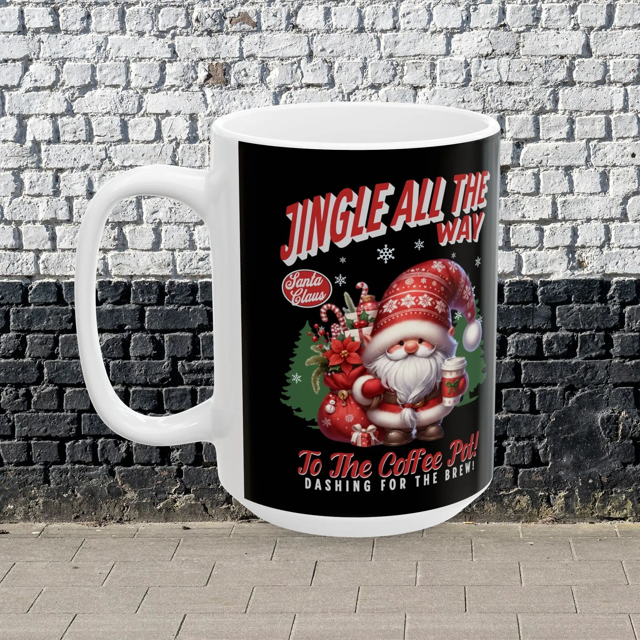 Jingle All The Way Mug - 15oz Cute Christmas Mug Printify