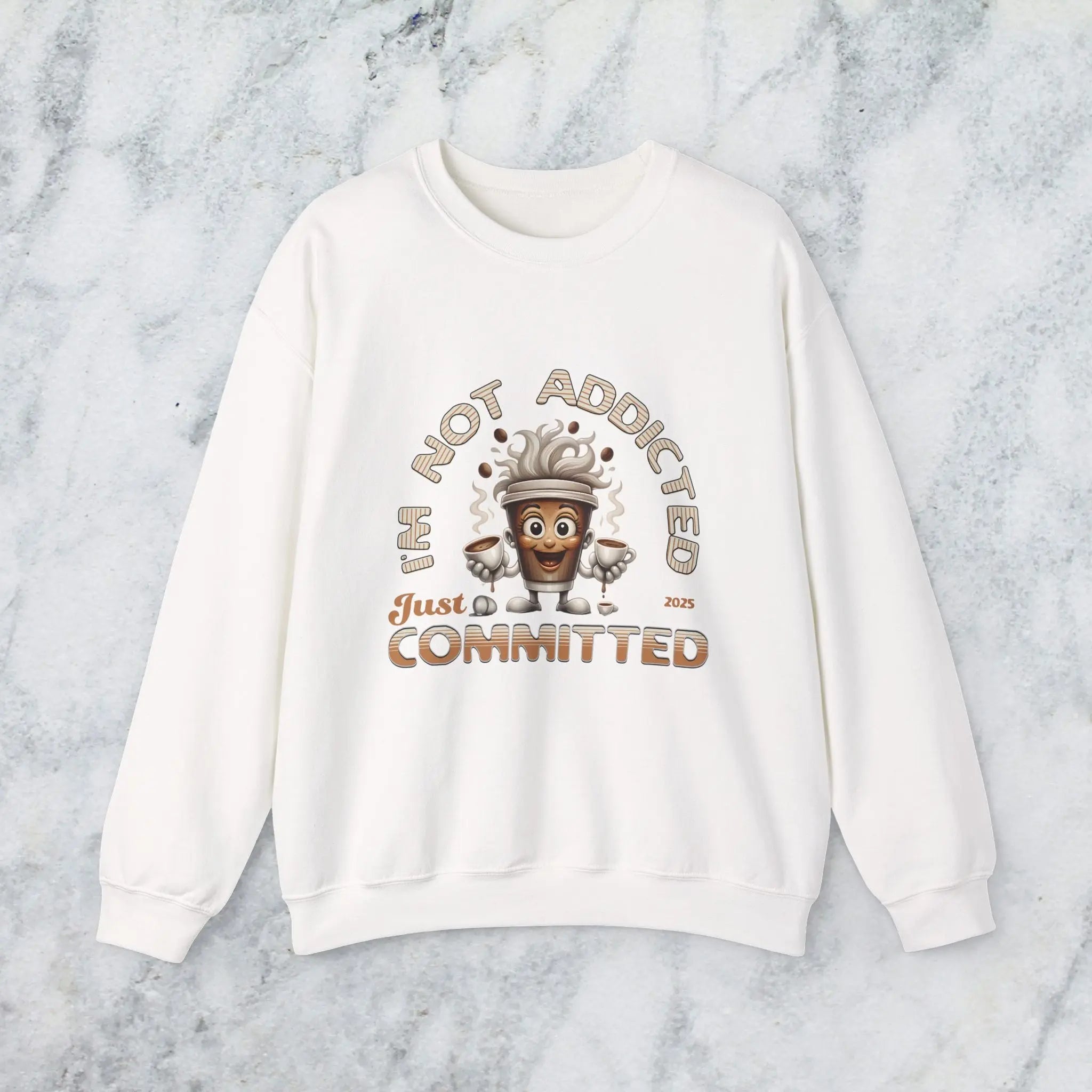 Just Committed Sweatshirt - Funny Togo Cup that is not addicted Printify