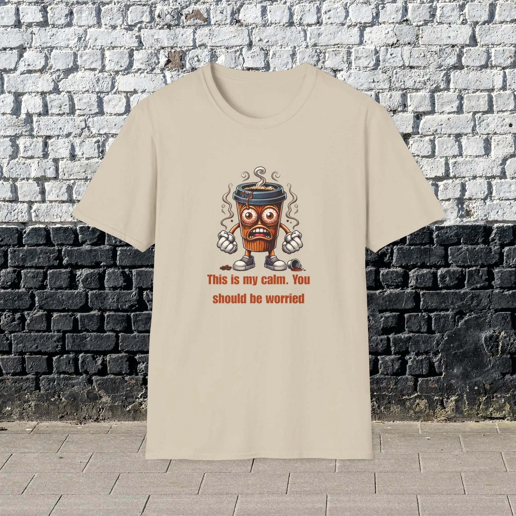 This Is My Calm You Should Be Worried Shirt – Funny Coffee Lover T-Shirt, Caffeine Addict Tee, Sarcastic Humor Gift for Him Printify