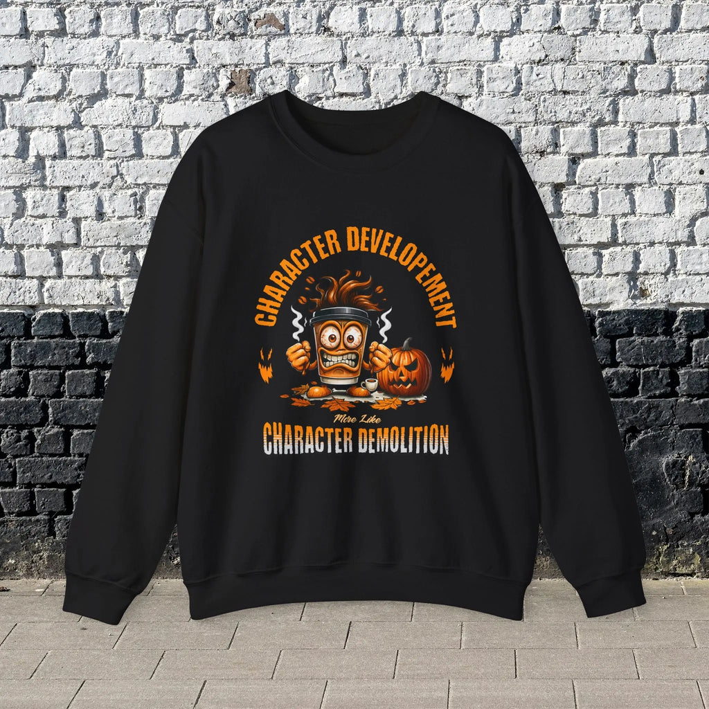 Character Demolition Sweatshirt - Funny Coffee To Go Cup Fall Sweatshirt Printify