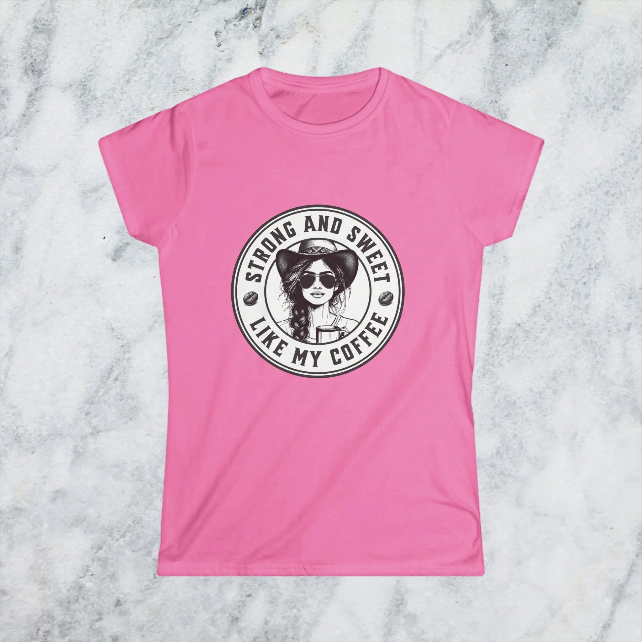 Sweet and Strong T-Shirt – Funny Coffee Lover Tee for Women, Empowering Caffeine Queen Shirt, Bold Morning Gift Idea Printify