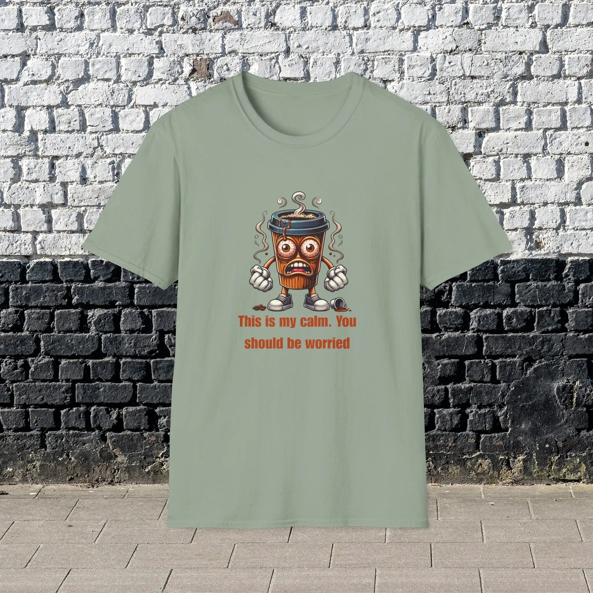 This Is My Calm You Should Be Worried Shirt – Funny Coffee Lover T-Shirt, Caffeine Addict Tee, Sarcastic Humor Gift for Him Printify