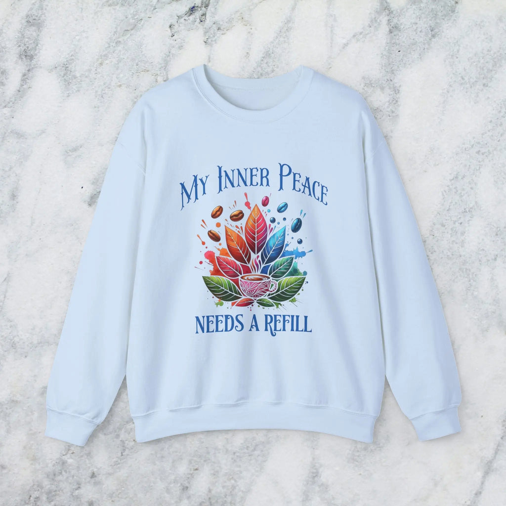 Inner Peace Sweatshirt – Needs a Refill Colorful Coffee Lover Pullover, Boho Caffeine Humor Crewneck, Cozy Gift for Coffee Addicts Printify
