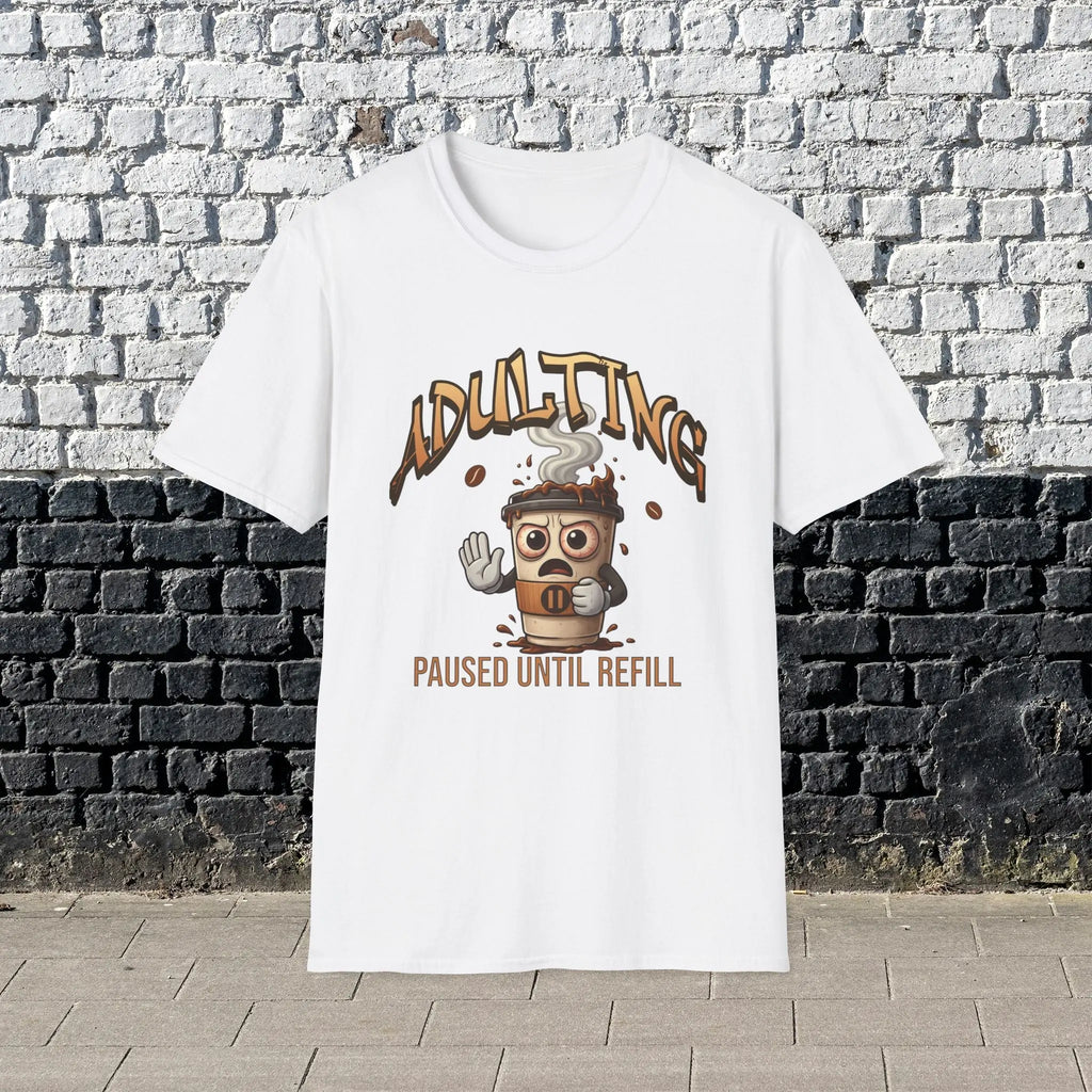 Adulting Coffee T-Shirt - Paused Until Refill funny coffee tee Printify