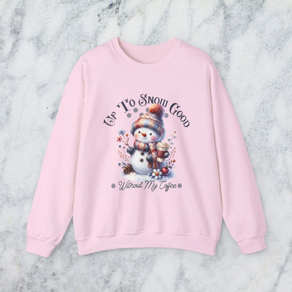 Up To Snow Good Sweatshirt- Cute Winter Snowman Sweatshirt Printify