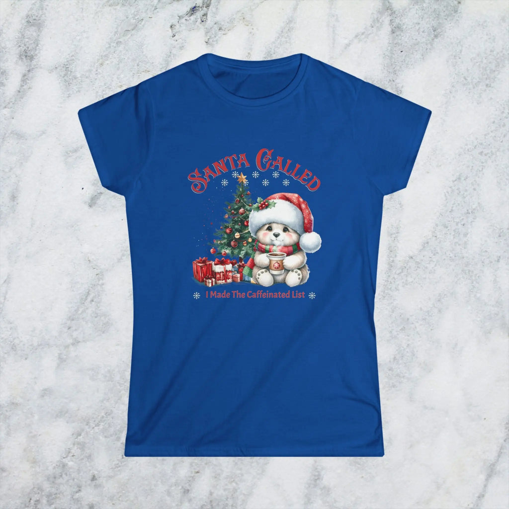 Santa Called Christmas Tee — 'I Made The Caffeinated List' Cute Bear Shirt Printify