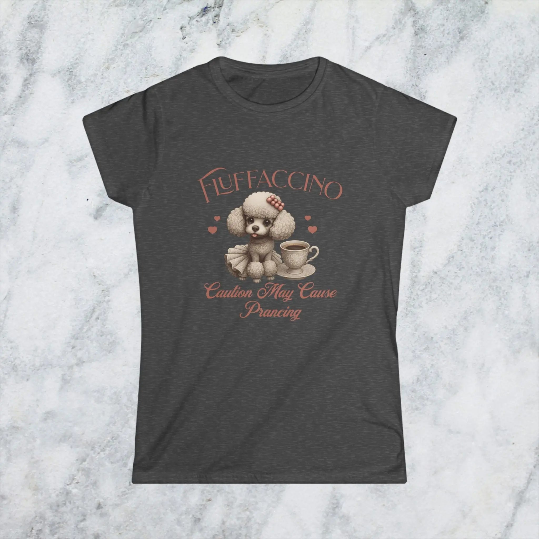 Fluffaccino T-Shirt – Caution May Cause Prancing - Cute Poodle Coffee Lover Tee for Women, Funny Dog Caffeine Shirt, Gift for Pet Moms Printify