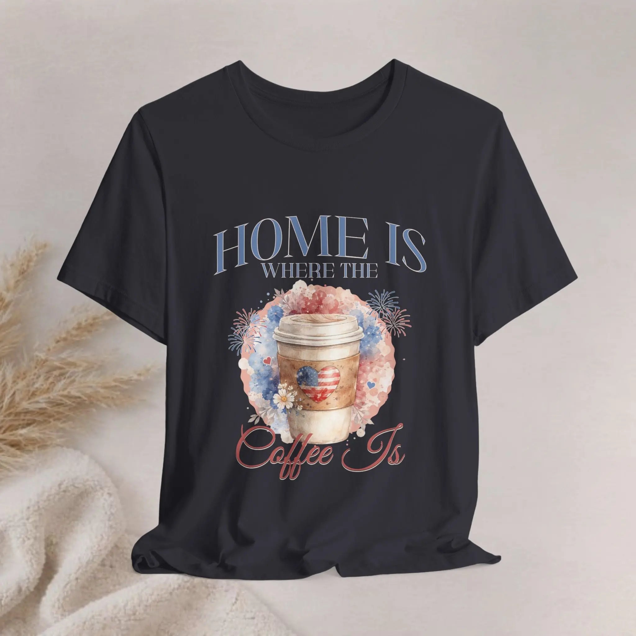 Americana Coffee Tee — "Home Is Where The Coffee Is" Watercolor Coffee Cup Tee Printify