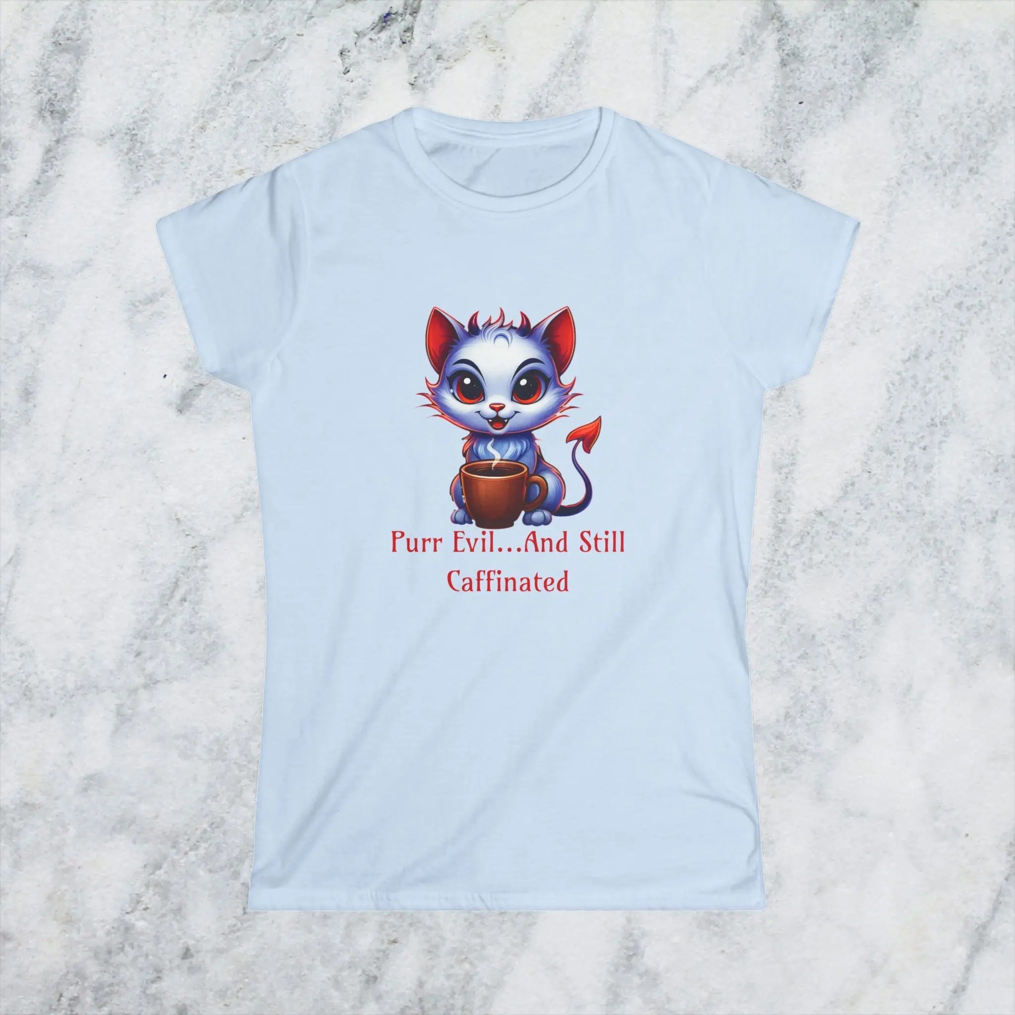 Purr Evil T-Shirt - “Purr Evil and Still Caffeinated” Printify