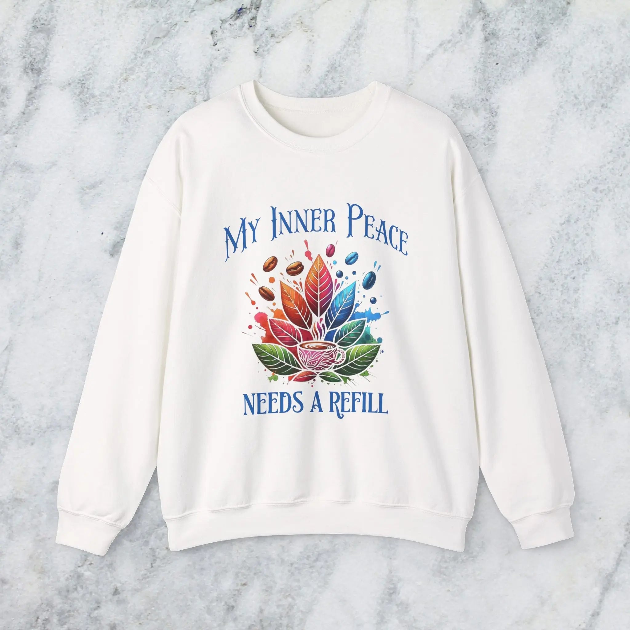 Inner Peace Sweatshirt – Needs a Refill Colorful Coffee Lover Pullover, Boho Caffeine Humor Crewneck, Cozy Gift for Coffee Addicts Printify