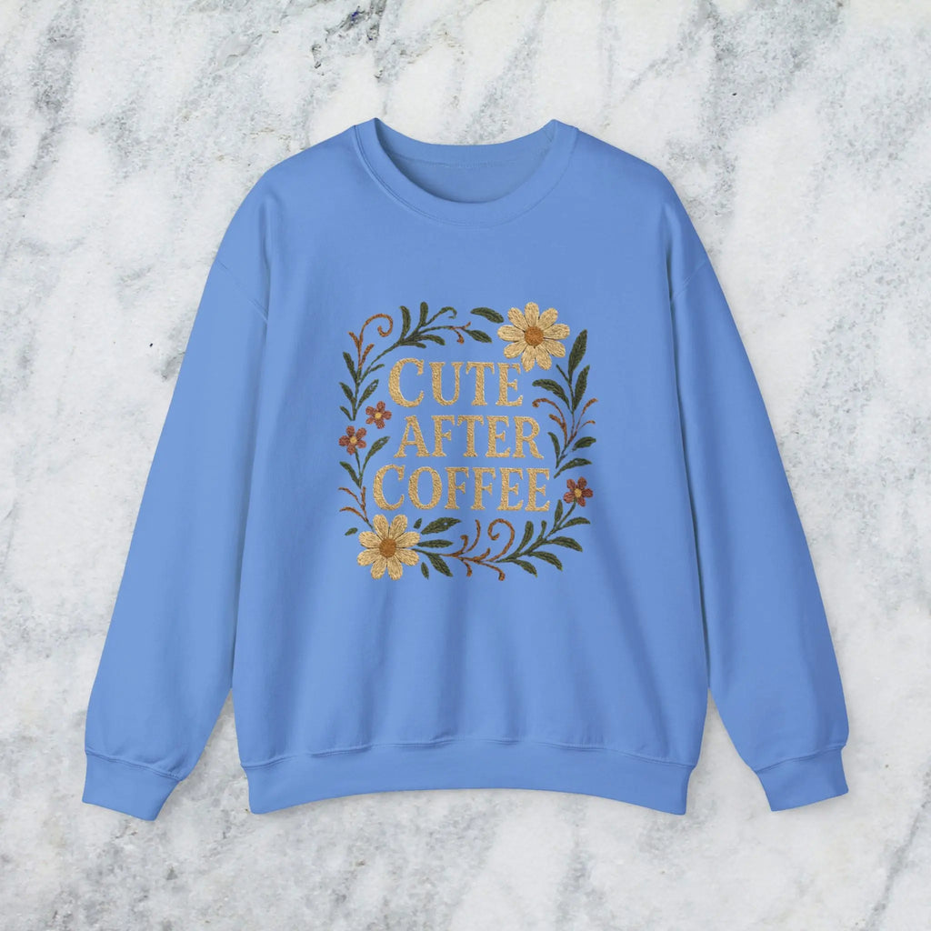 Cute After Coffee Floral Sweatshirt — Faux Embroidery Crewneck - Boldly Bitter Company
