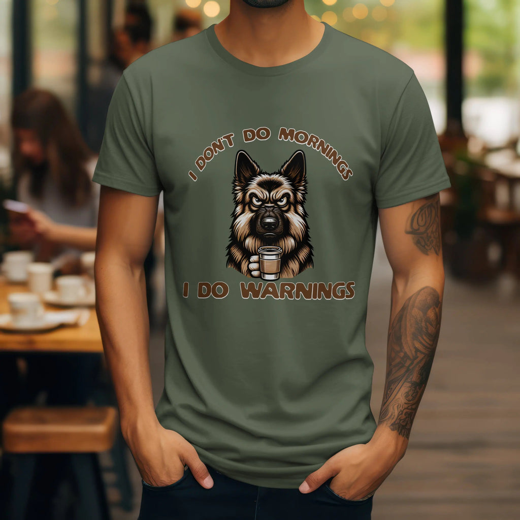 Warnings T-Shirt - Funny German Shephard Coffee Tee Printify