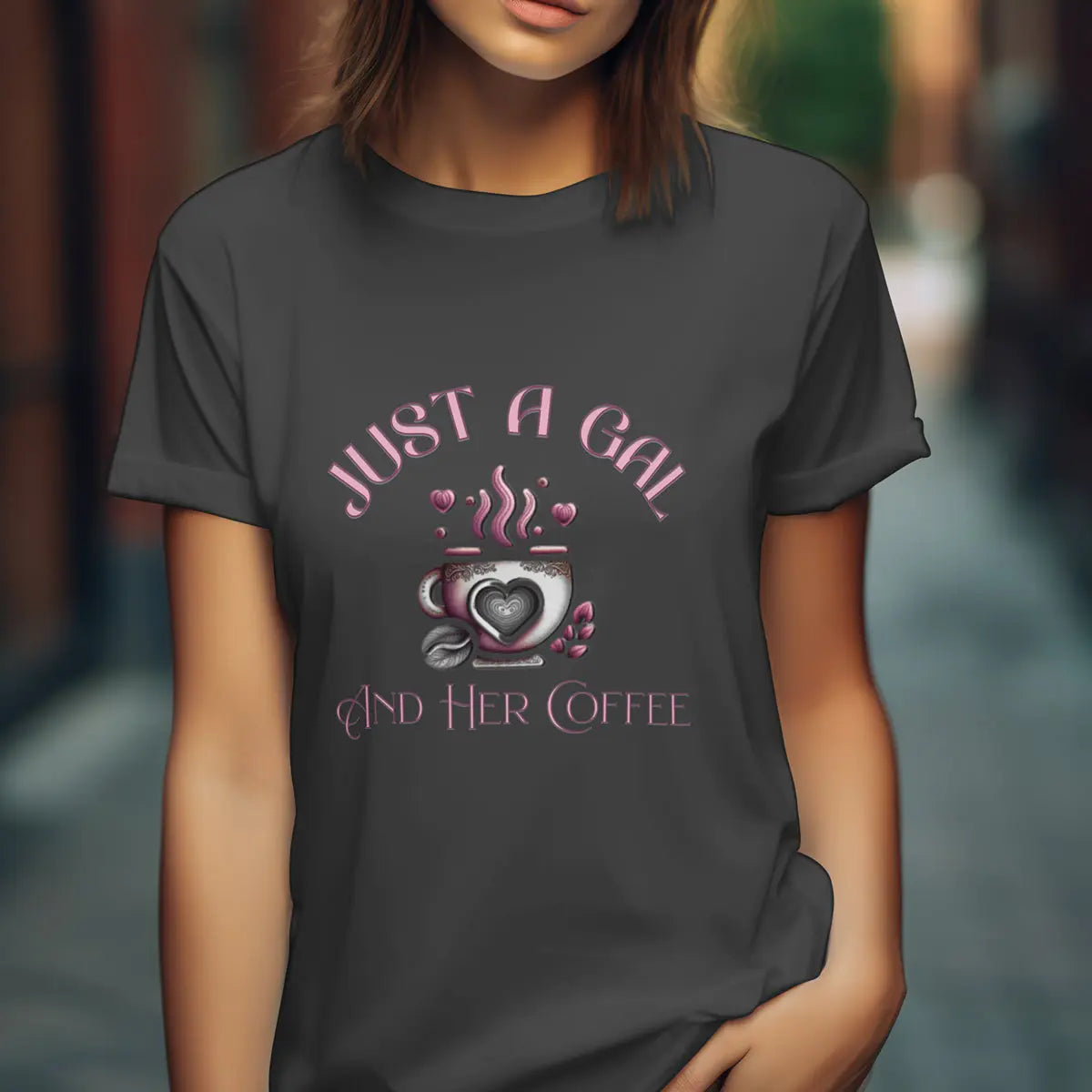 Just a Gal T-Shirt – Cute Feminine Coffee Lover Gift for Women, Cozy Morning Shirt, Caffeine Queen Tee - Boldly Bitter Company