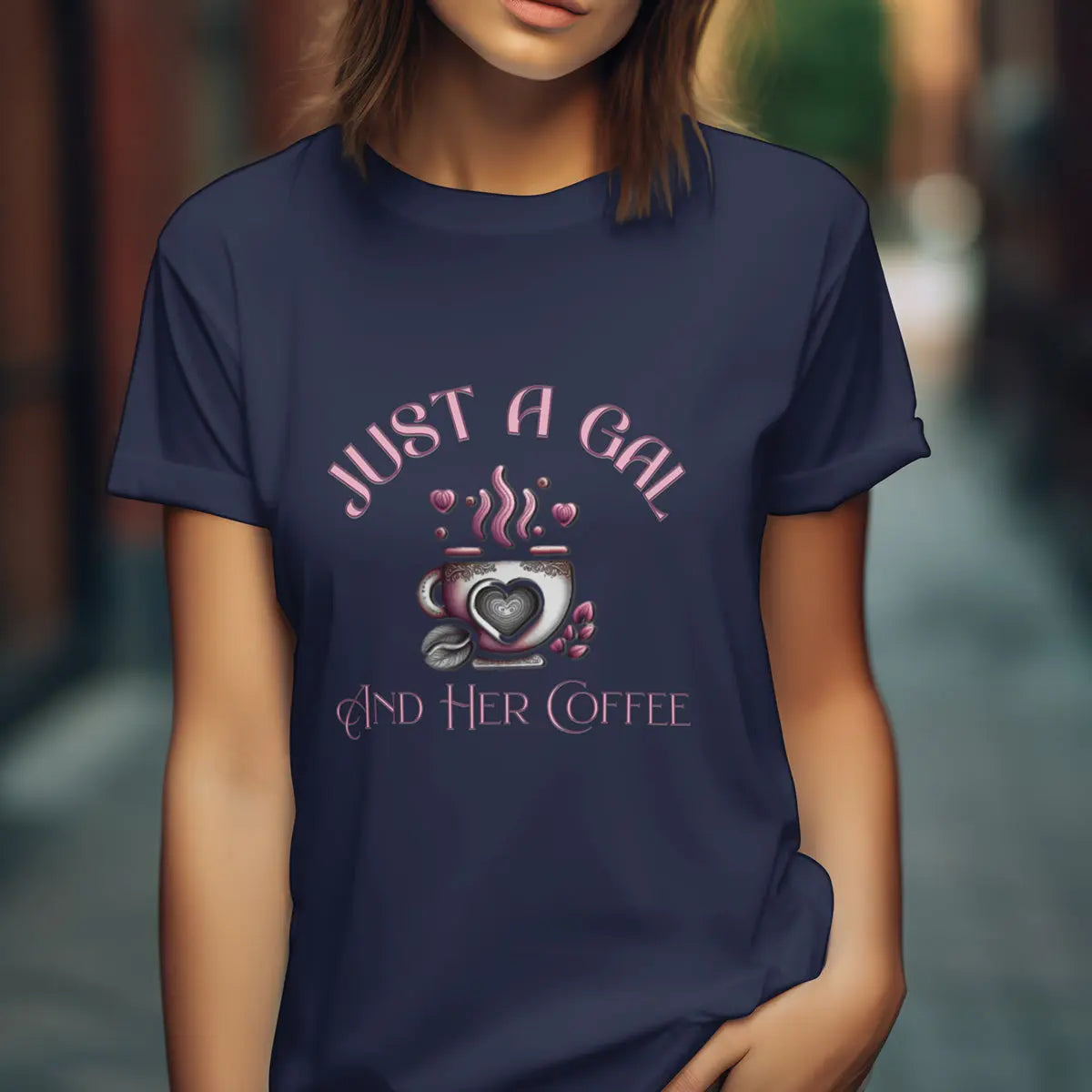 Just a Gal T-Shirt – Cute Feminine Coffee Lover Gift for Women, Cozy Morning Shirt, Caffeine Queen Tee - Boldly Bitter Company