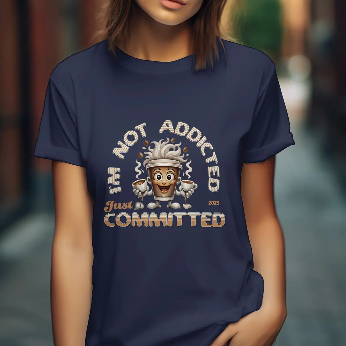 Not Addicted Just Committed Shirt – Funny Coffee Lover Tee, Caffeine Addict Humor T-Shirt, Barista Gift for Coffee Drinkers Printify
