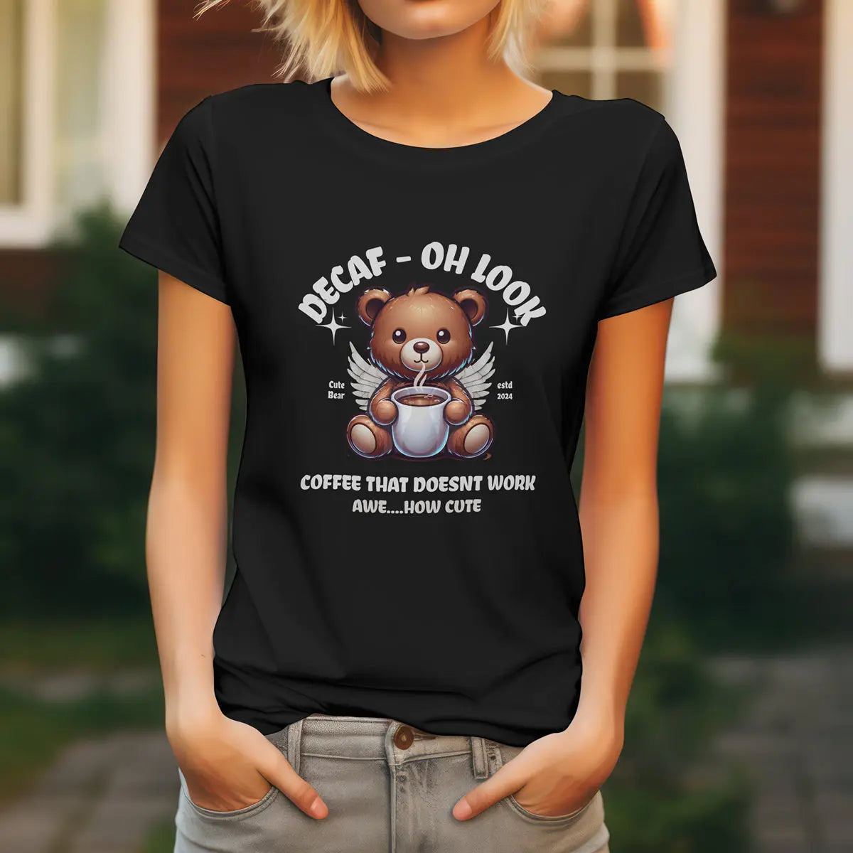 Decaf Bear T-shirt - Decaf Coffee that doesn't work - Boldly Bitter Company