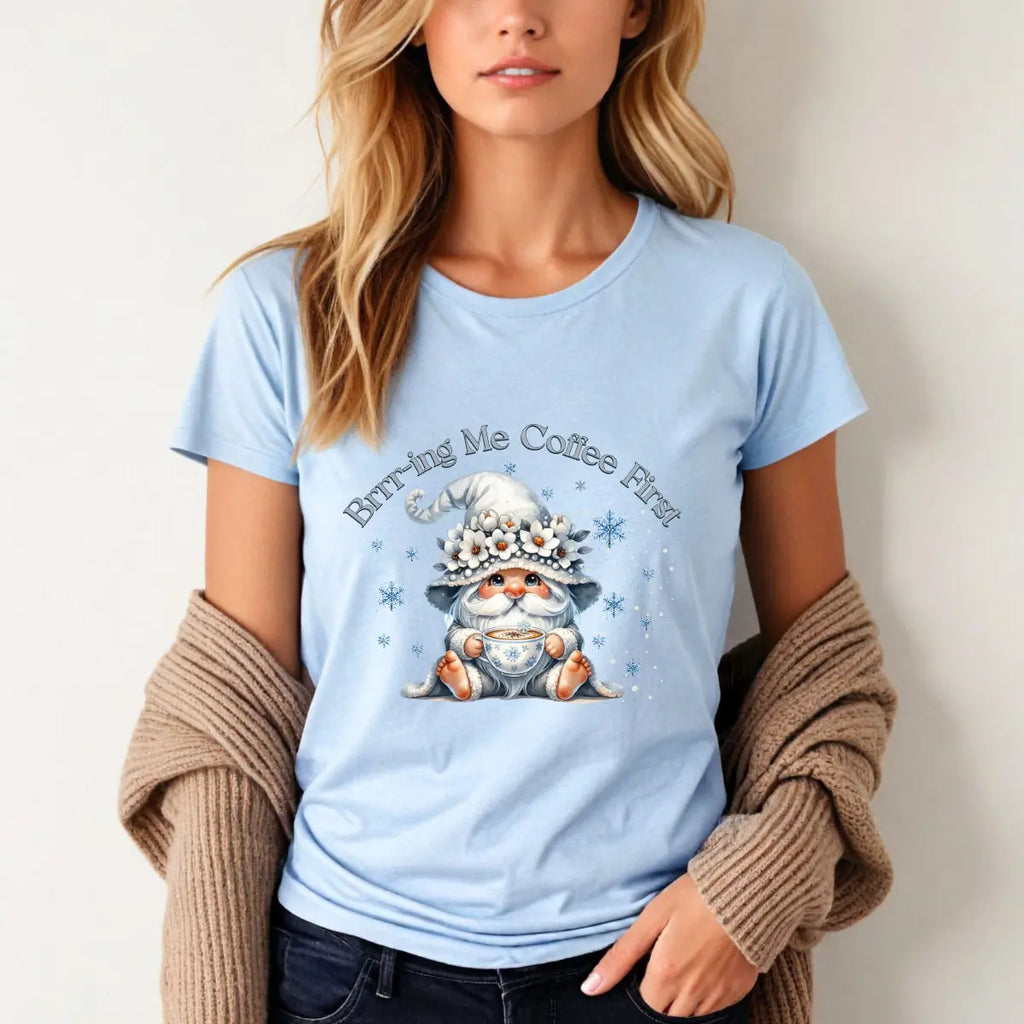 Brr-ing Me Coffee T-Shirt - Cute Gnome Winter Design Printify