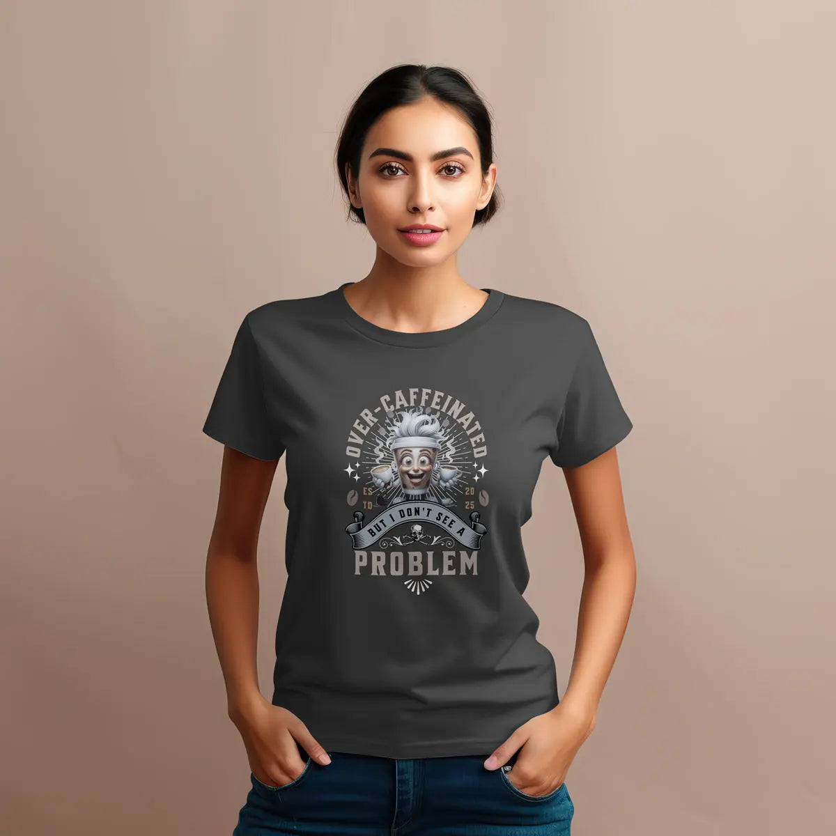 Over-Caffeinated T-Shirt Printify