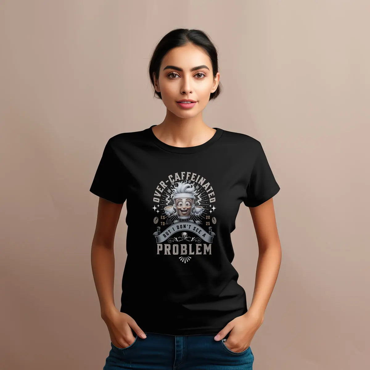 Over-Caffeinated T-Shirt Printify