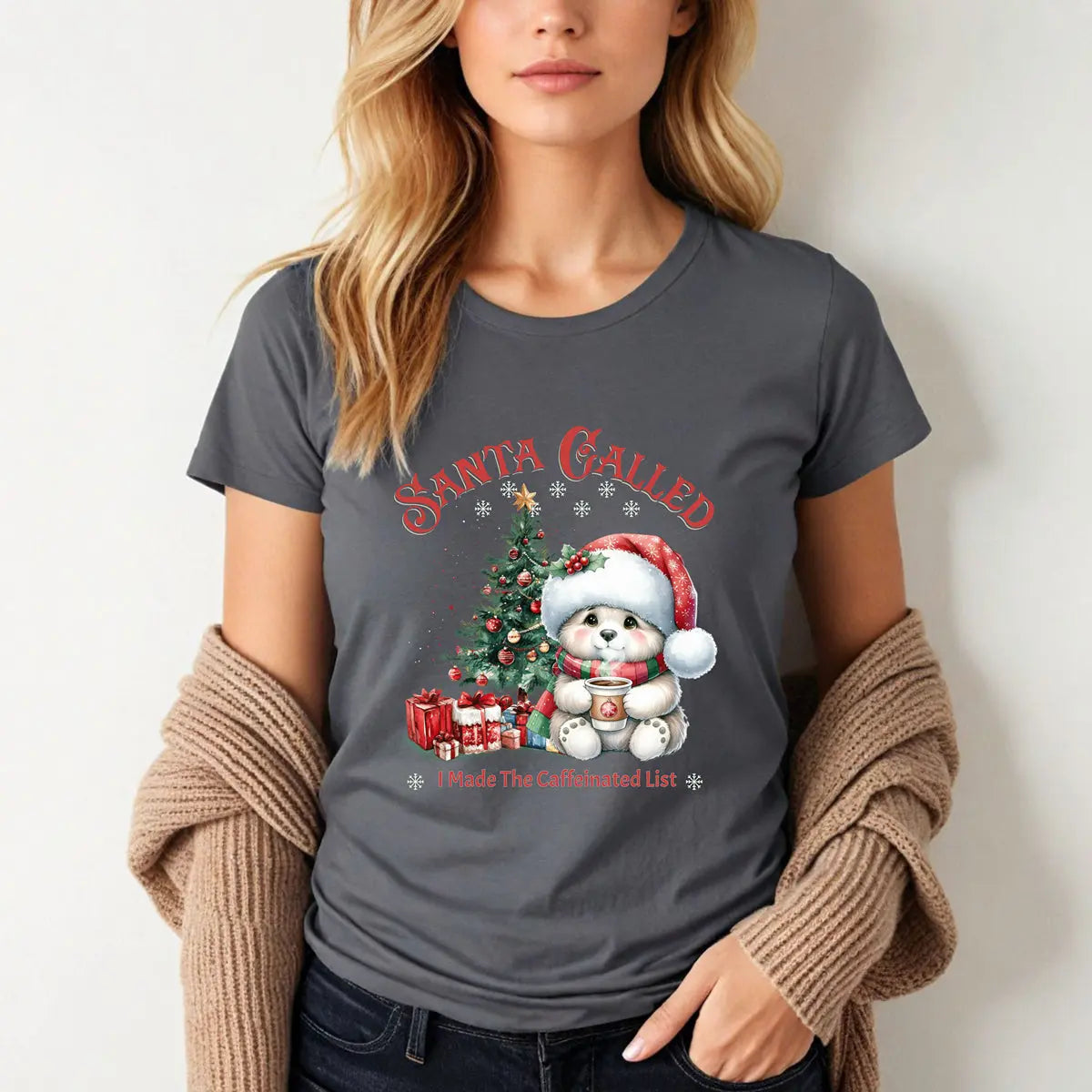 Santa Called Christmas Tee — 'I Made The Caffeinated List' Cute Bear Shirt Printify