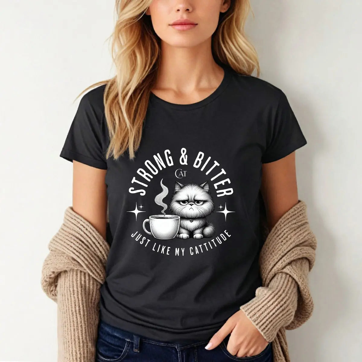 Strong and Bitter T-Shirt Printify