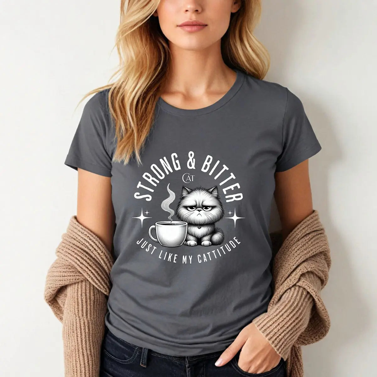 Strong and Bitter T-Shirt Printify