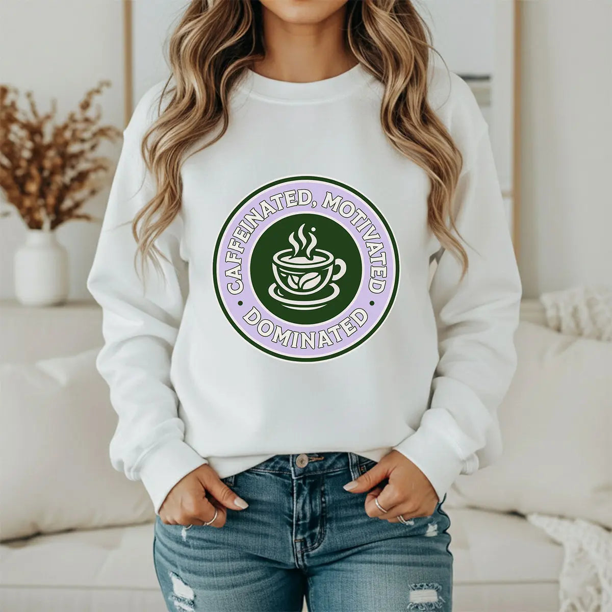 Dominated Sweatshirt — “Caffeinated, Motivated, Dominated” Badge Graphic Printify