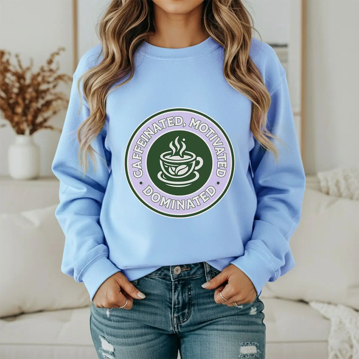 Dominated Sweatshirt — “Caffeinated, Motivated, Dominated” Badge Graphic Printify