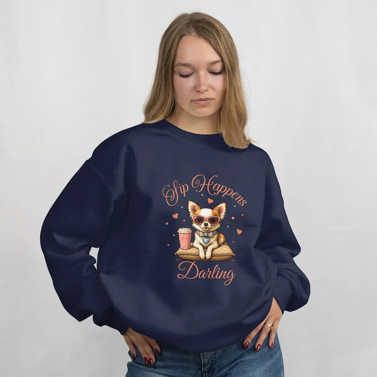 Sip Happens Darling Sweatshirt Printify