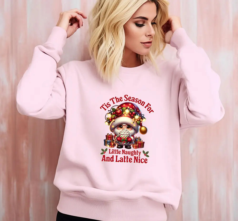 'Tis The Season Sweatshirt - "'Tis The Season For Little Naughty And Latte Nice" Holiday Shirt Printify