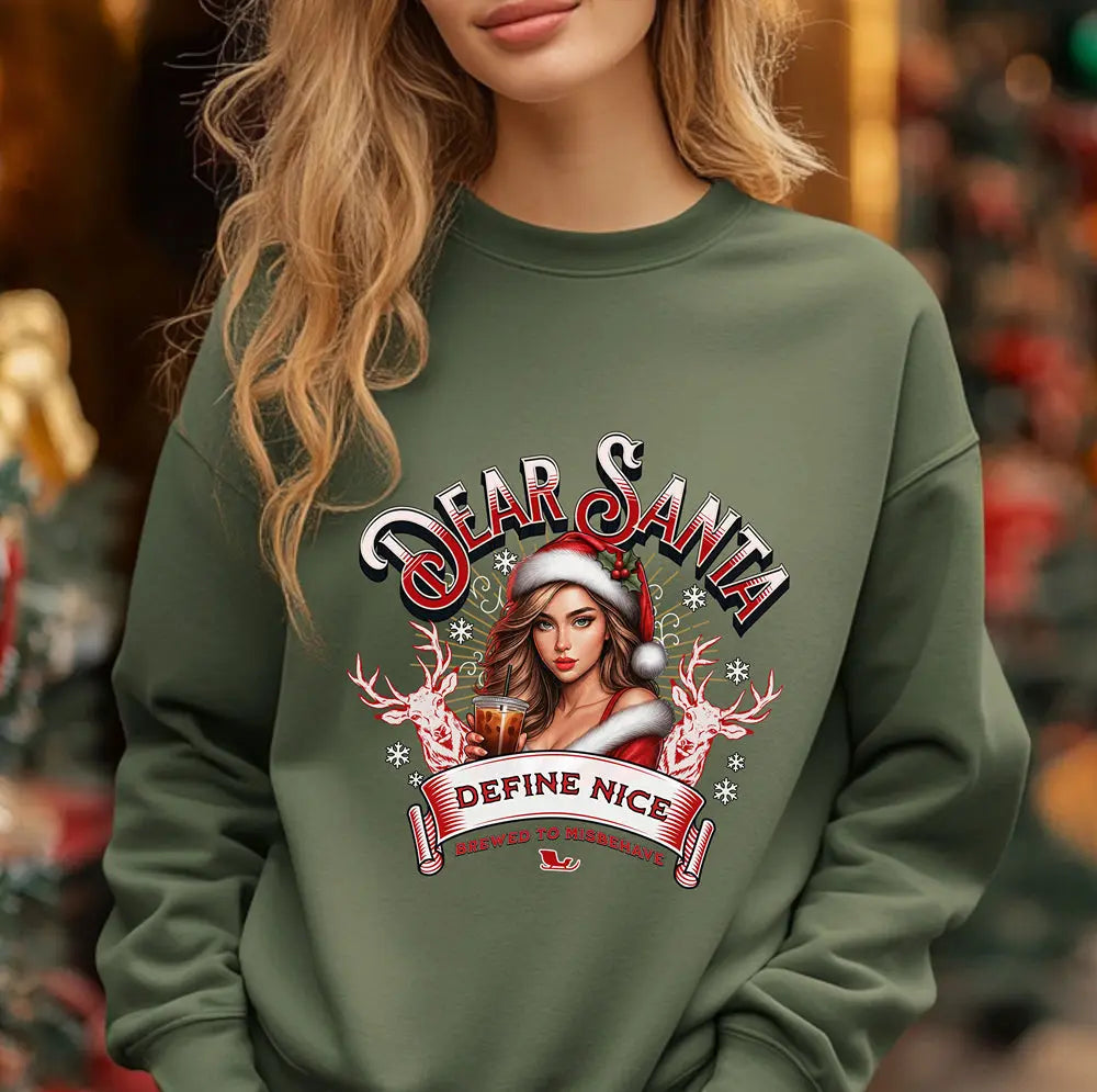 Holiday Sweatshirt — “Dear Santa, Define Nice” Iced Coffee Funny Christmas Crewneck Printify