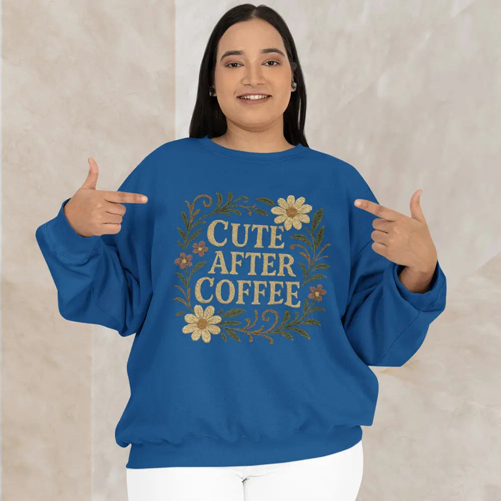 Cute After Coffee Floral Sweatshirt — Faux Embroidery Crewneck - Boldly Bitter Company