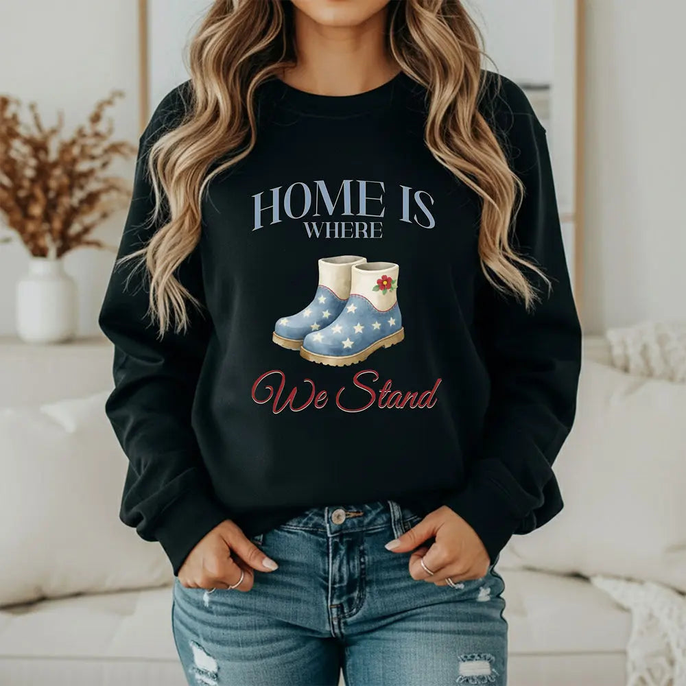 American Boots Sweatshirt - 'Home Is Where We Stand' Cozy Rainboot Graphic Printify