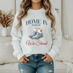 American Boots Sweatshirt - 'Home Is Where We Stand' Cozy Rainboot Graphic Printify