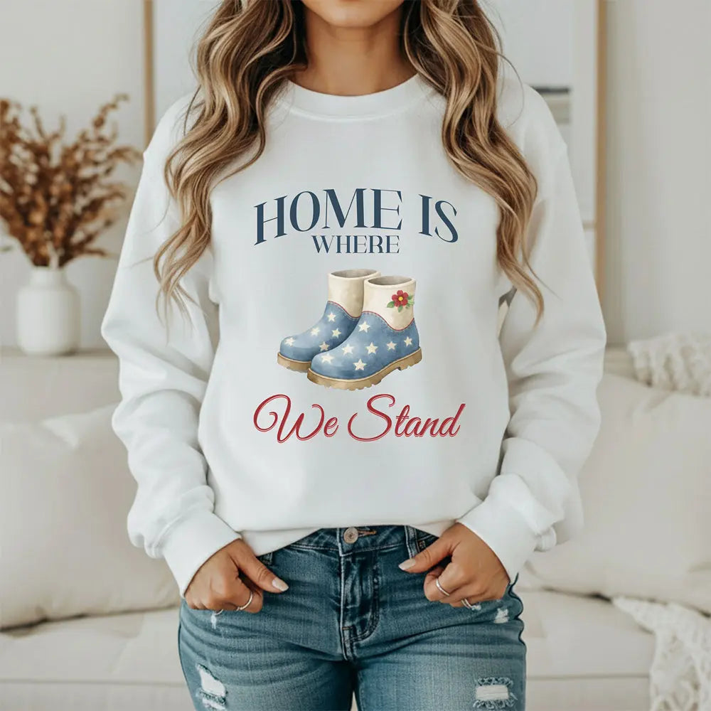American Boots Sweatshirt - 'Home Is Where We Stand' Cozy Rainboot Graphic Printify