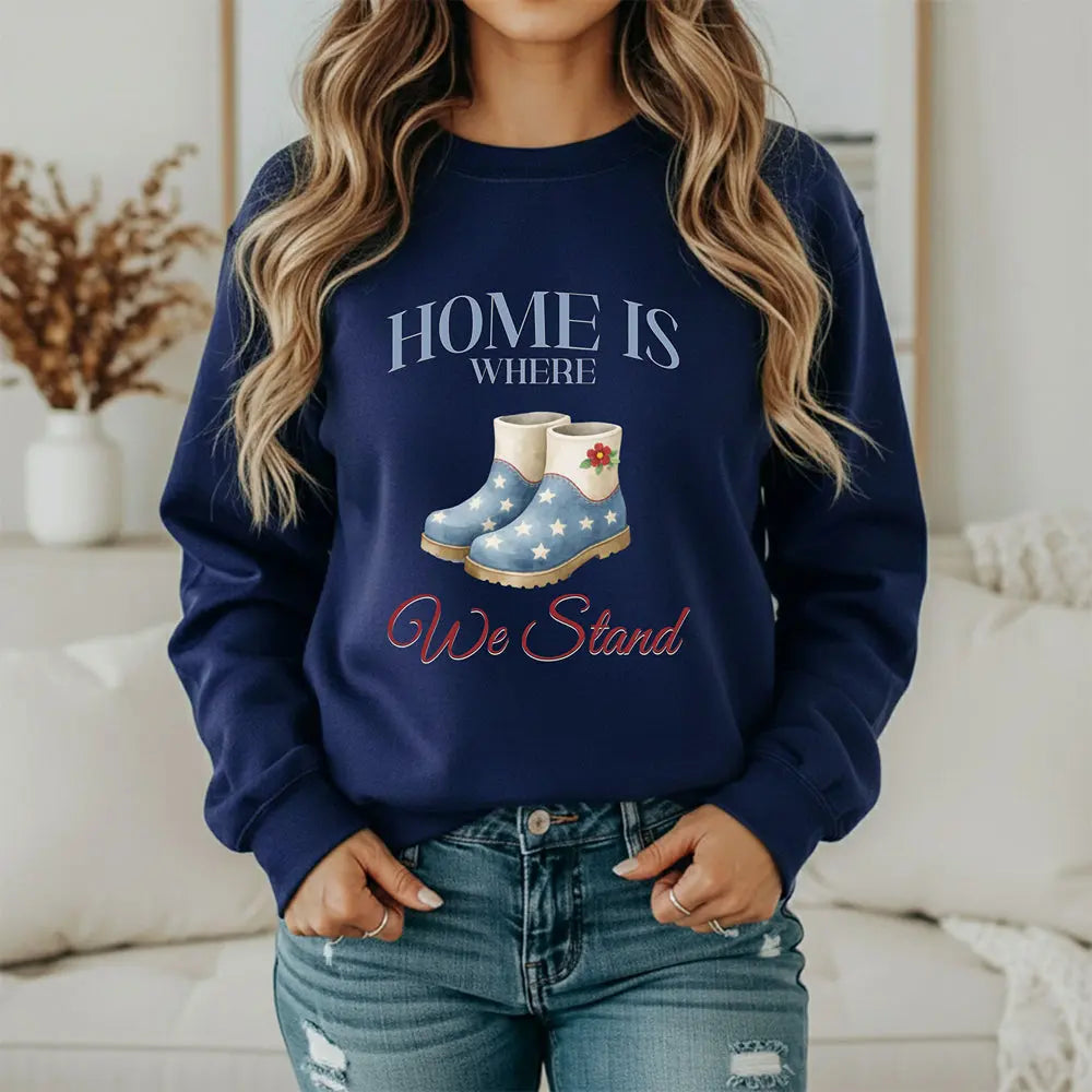 American Boots Sweatshirt - 'Home Is Where We Stand' Cozy Rainboot Graphic Printify