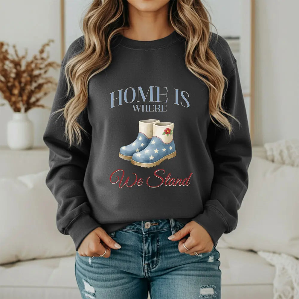 American Boots Sweatshirt - 'Home Is Where We Stand' Cozy Rainboot Graphic Printify
