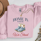 American Boots Sweatshirt - 'Home Is Where We Stand' Cozy Rainboot Graphic Printify
