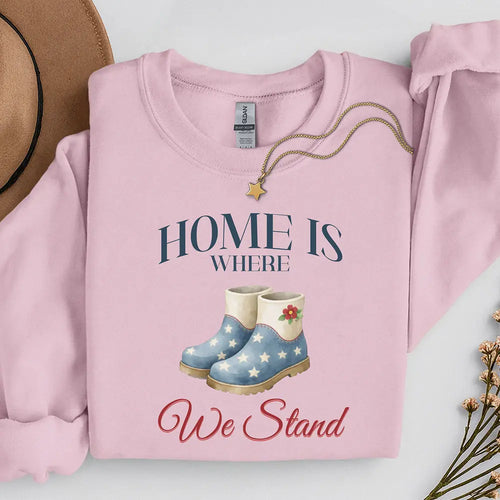 American Boots Sweatshirt - 'Home Is Where We Stand' Cozy Rainboot Graphic Printify