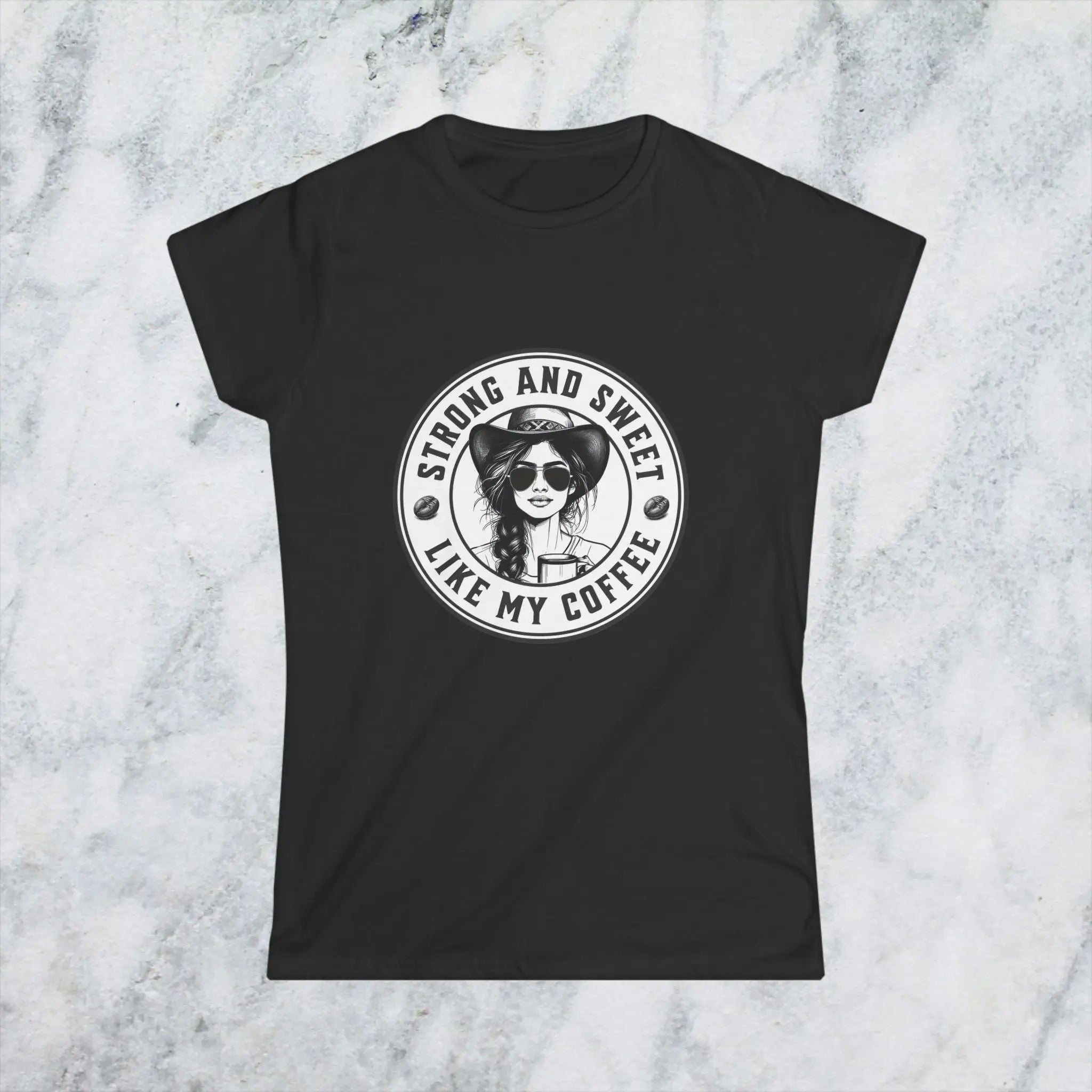Sweet and Strong T-Shirt – Funny Coffee Lover Tee for Women, Empowering Caffeine Queen Shirt, Bold Morning Gift Idea Printify