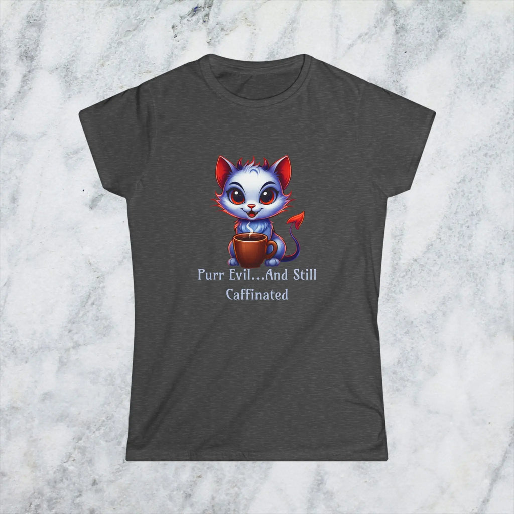 Purr Evil T-Shirt - “Purr Evil and Still Caffeinated” Printify