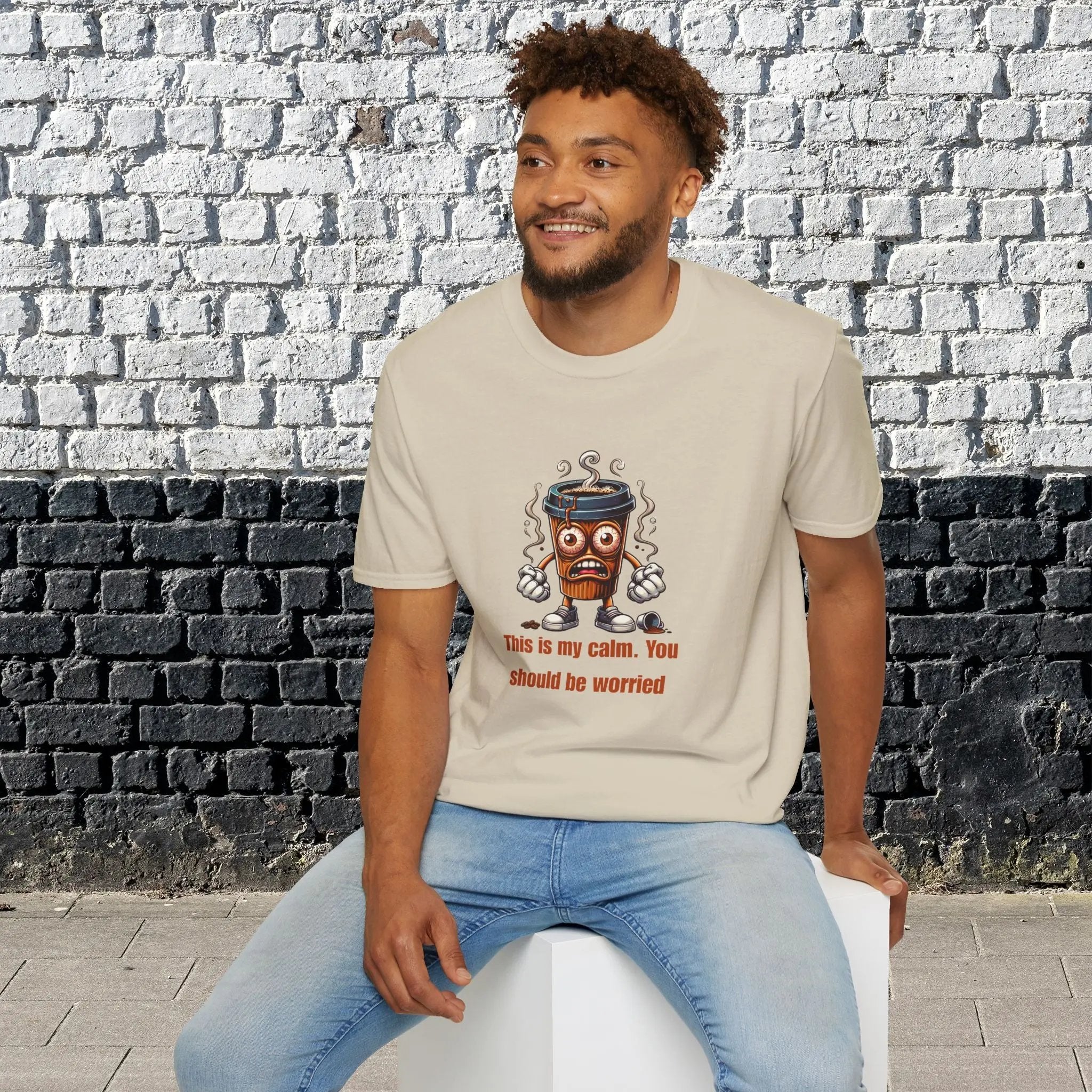 This Is My Calm You Should Be Worried Shirt – Funny Coffee Lover T-Shirt, Caffeine Addict Tee, Sarcastic Humor Gift for Him Printify