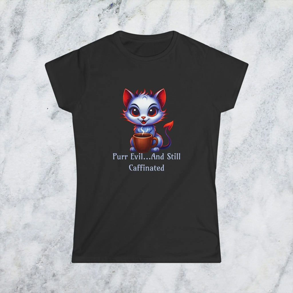 Purr Evil T-Shirt - “Purr Evil and Still Caffeinated” Printify
