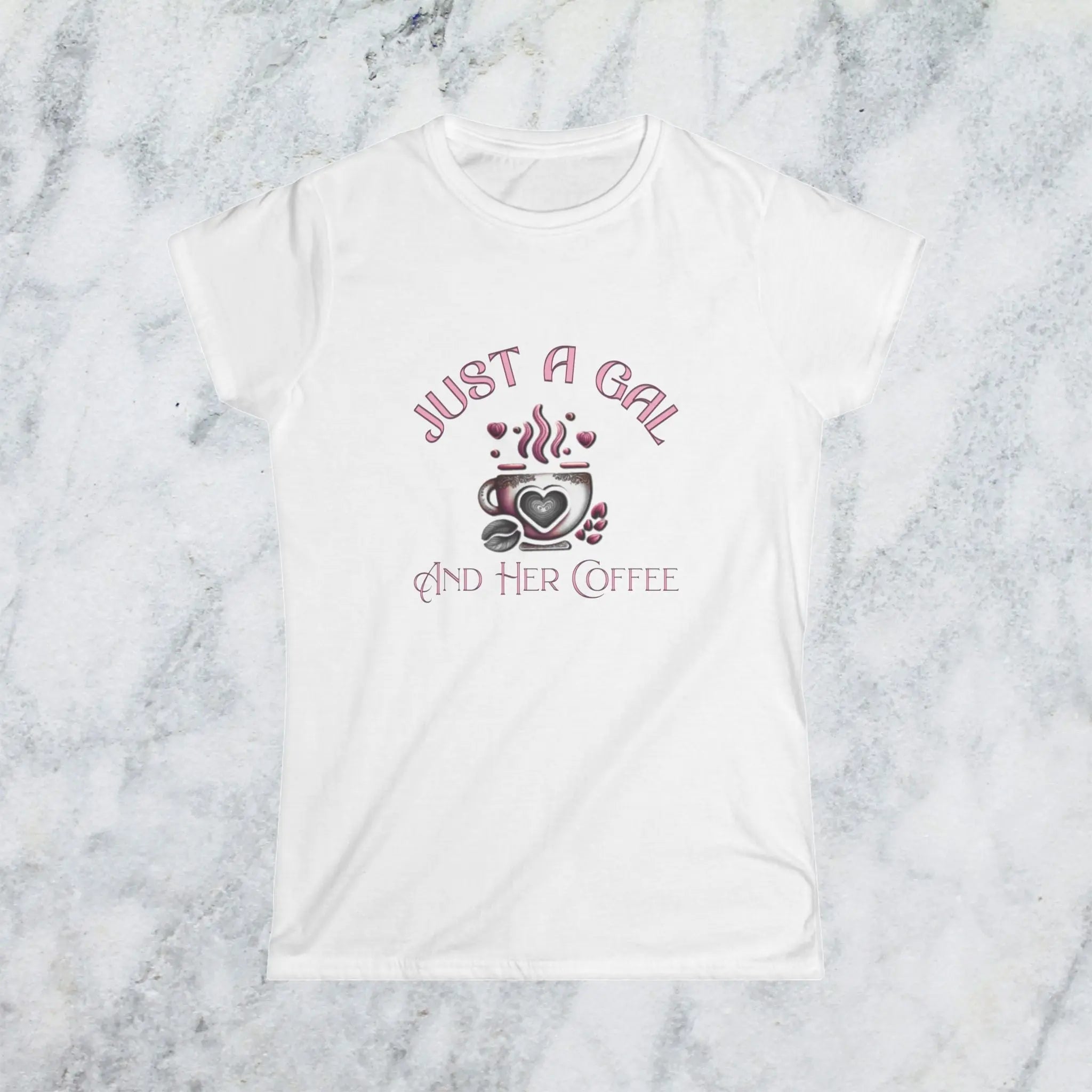 Just a Gal T-Shirt – Cute Feminine Coffee Lover Gift for Women, Cozy Morning Shirt, Caffeine Queen Tee - Boldly Bitter Company