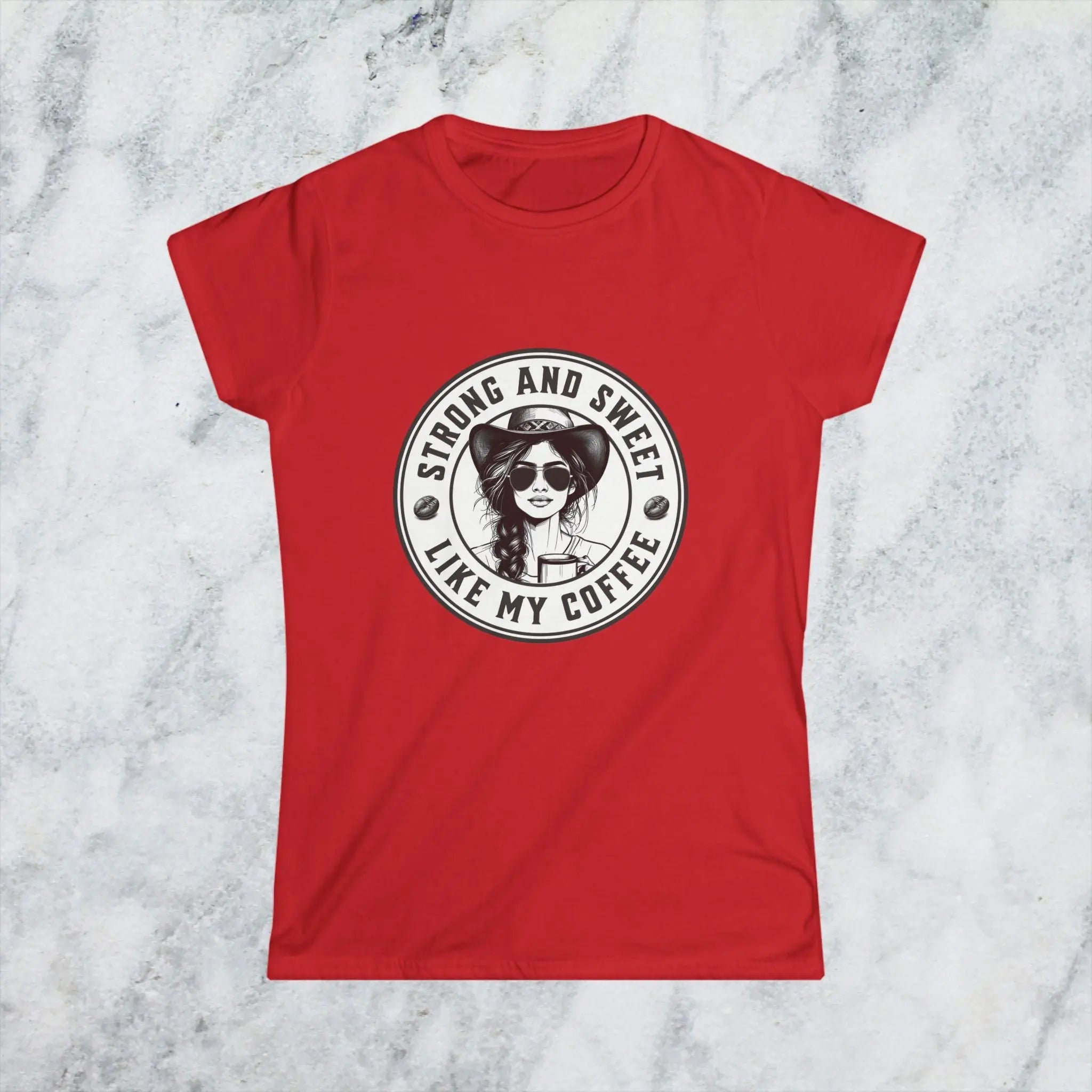 Sweet and Strong T-Shirt – Funny Coffee Lover Tee for Women, Empowering Caffeine Queen Shirt, Bold Morning Gift Idea Printify