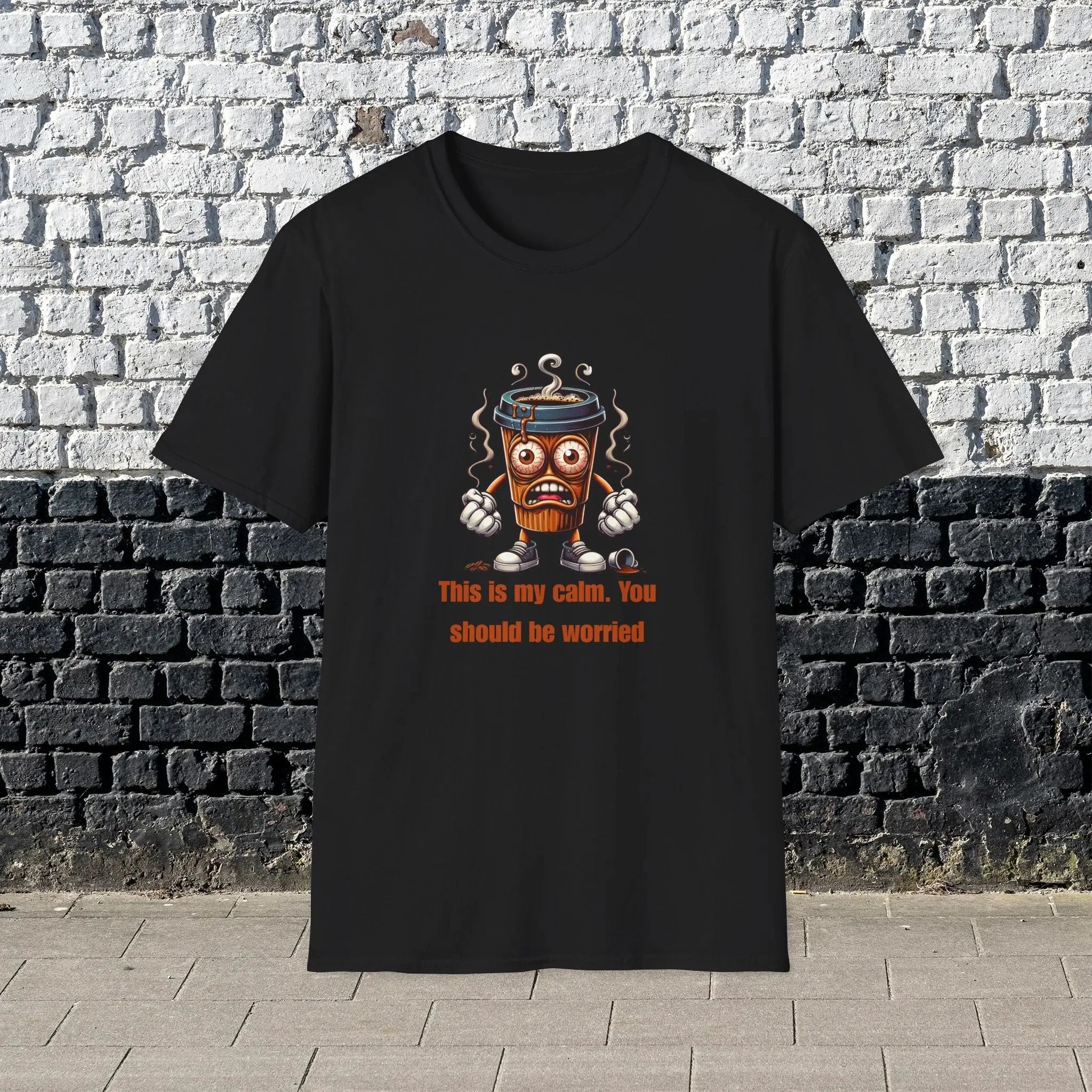 This Is My Calm You Should Be Worried Shirt – Funny Coffee Lover T-Shirt, Caffeine Addict Tee, Sarcastic Humor Gift for Him Printify