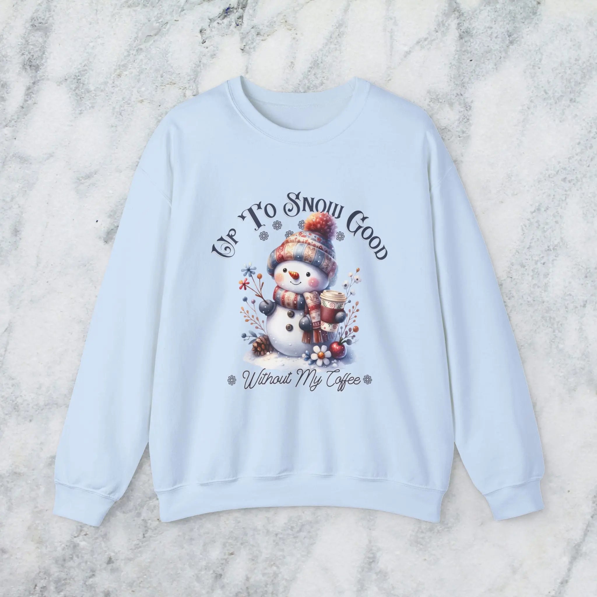 Up To Snow Good Sweatshirt- Cute Winter Snowman Sweatshirt Printify