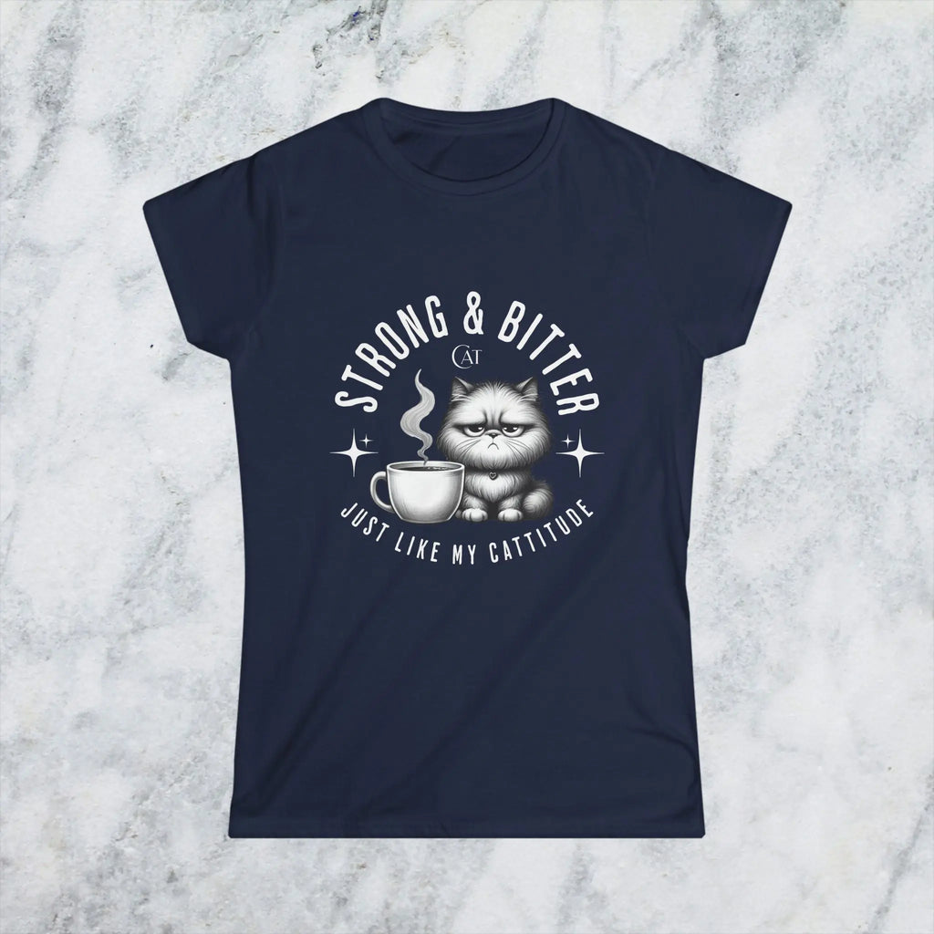 Strong and Bitter T-Shirt Printify