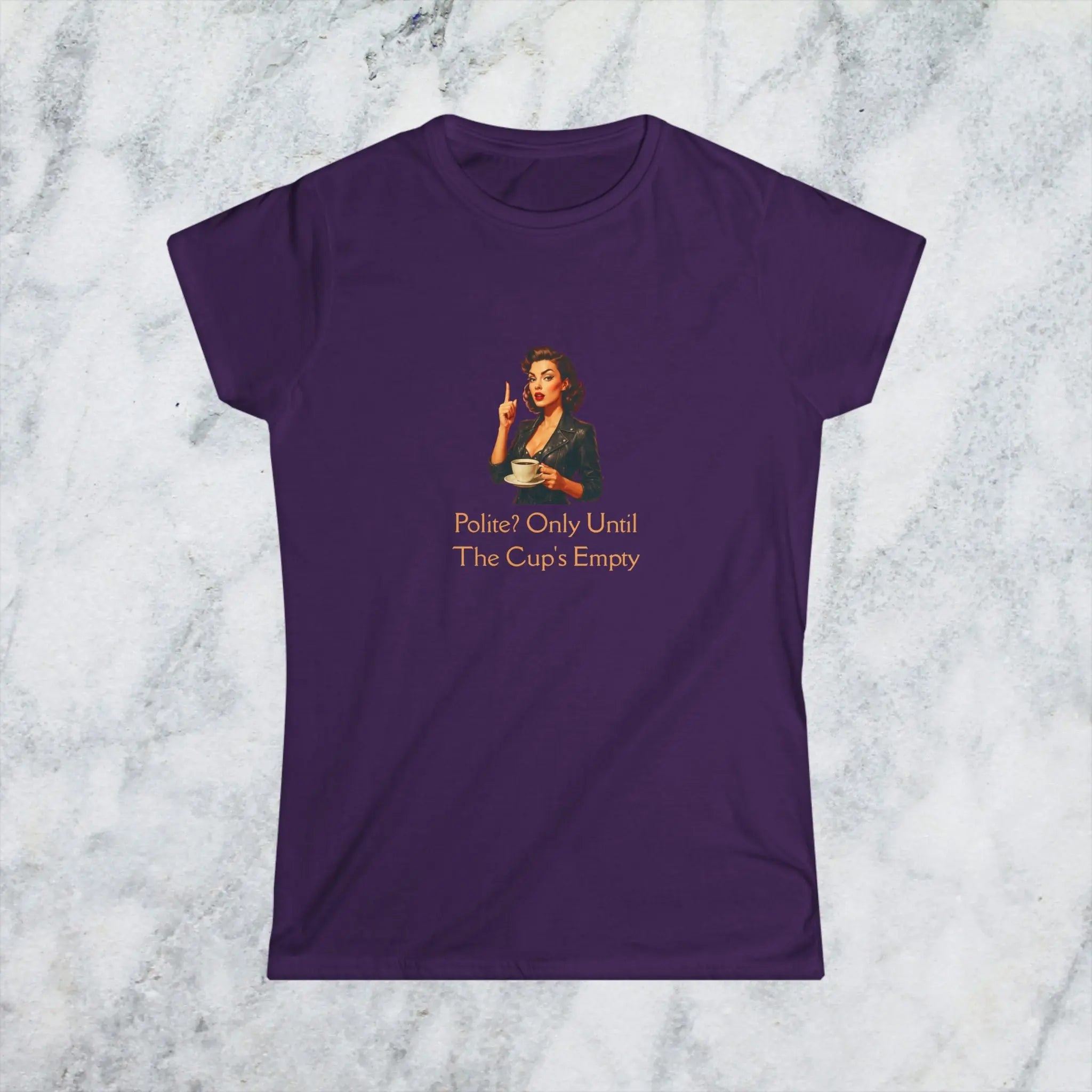 Polite coffee t-shirt– “Polite? Only Until the Cup’s Empty” Printify
